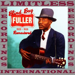 Download track Why Don't My Baby Write To Me (Original Mix) Blind Boy Fuller