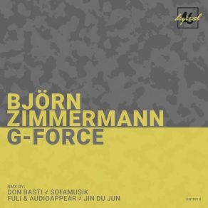 Download track G-Force (Jin Du Jun Remix) Bjorn Zimmermann