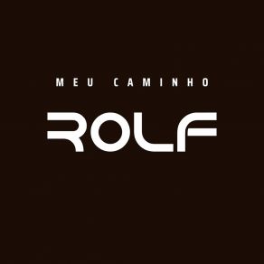 Download track Meu Caminho Rolf