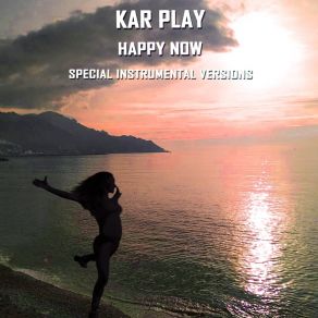 Download track Happy Now (Edit Reggaeton Instrumental Without Bass Mix) Kar Play