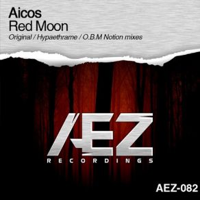 Download track Red Moon (O. B. M Notion Remix) AicosO. B. M Notion