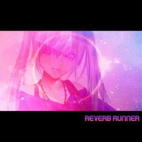 Download track Only You (Instrumental) Reverb Runner