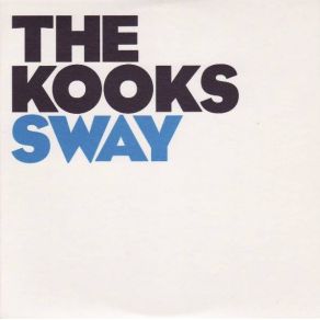 Download track Sway (Instrumental)  The Kooks