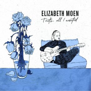 Download track Watch It Break Elizabeth Moen