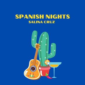 Download track Spanish Nights (Short Mix) Salina CruzMartin Liege