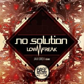 Download track Lowfreak (Javi Grex Remix) Lowfreak