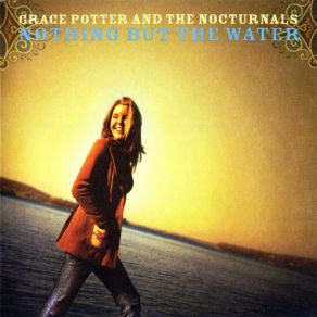 Download track Left Behind Grace Potter, The Nocturnals