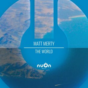 Download track The World (Monkey Mix) Matt Merty