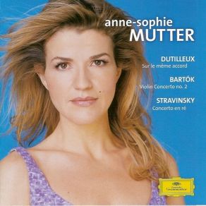 Download track Bartok: Violin Concerto No. 2 I. Allegro Non Troppo Anne-Sophie Mutter, Bartok, Stravinsky