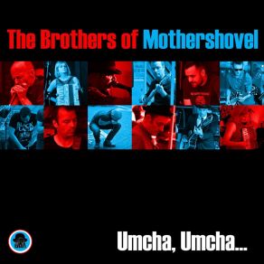 Download track If I Was A Dog The Brothers Of Mothershovel