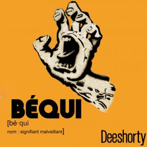 Download track Béqui' Deeshorty