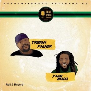 Download track Revolutionary Veterans Riddim Yami Bolo, Tristan PalmerRoll Record