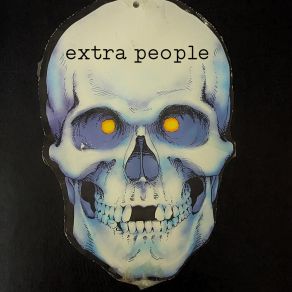 Download track Let It Die Extra People