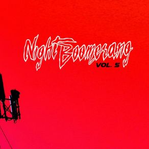 Download track $ Ony Night Boomerang