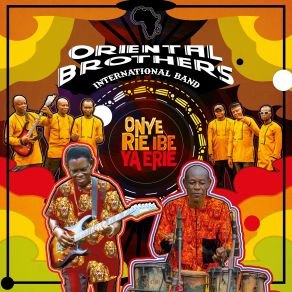 Download track Ọnye Rie Ibe Ya Erie Oriental Brothers International Band