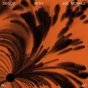 Download track DC Joe McPhee, Decoy