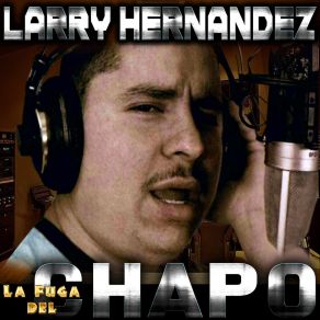 Download track Dicen Que Me Andan Buscando Larry Hernández