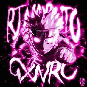 Download track RJ NARUTO GXNRC