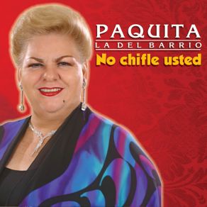 Download track Chiquito Paquita La Del Barrio