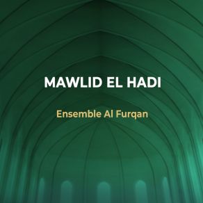 Download track Mawlid Hadi Chakor Ensemble Al Furqan