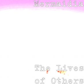 Download track The Lives Of Others Mermaidia