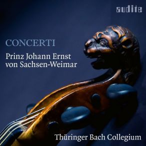 Download track 22. Violin Concerto No. 1 In B-Flat Major- III. Un Poco Presto Prince Johann Ernst Of Saxe-Weimar