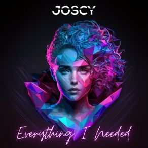 Download track Everything I Needed (Extended Mix) Joscy