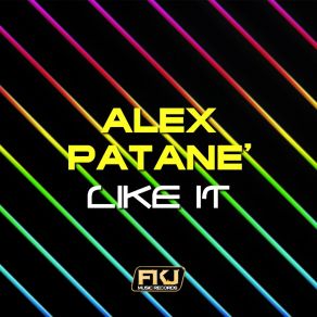 Download track Like It (Mr. Guelo Remix) Alex Patane