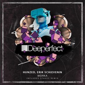 Download track Morka (Original Mix) Hunzed, Erik Schievenin