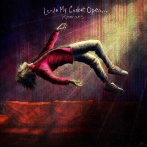 Download track Leave My Casket Open... Arrested Youth