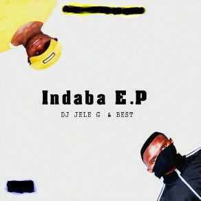 Download track Indaba Best Da Vocalist