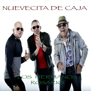 Download track Nuevecita De Caja Los Hermanos Rosario