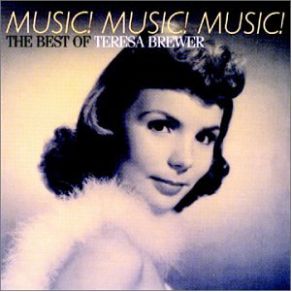 Download track Music! Music! Music! Teresa Brewer