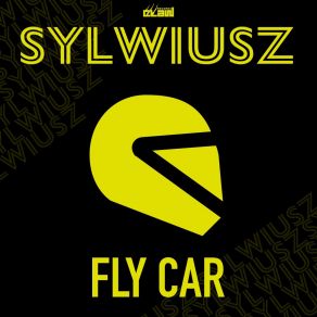 Download track Fly Car (Radio Edit) Sylwiusz