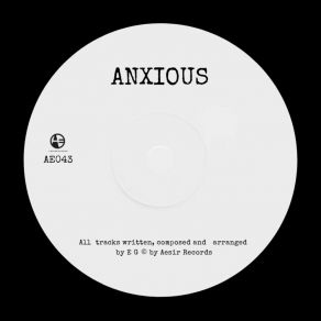 Download track Anxious (Original Mix) E & G