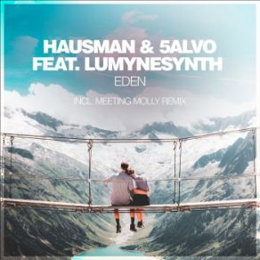 Download track Eden (Extended Dub Mix) 5ALVO, Hausman, Lumynesynth