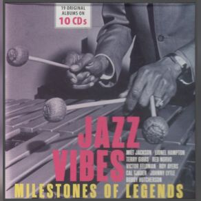 Download track Zing Went The Strings Of My Heart Milt Jackson, Red Norvo, Jackson's Ville