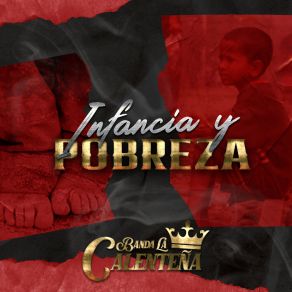 Download track Infancia Y Pobreza Banda La Calentena