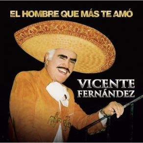 Download track Vete Manana Vicente Fernández