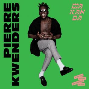 Download track Wtfu Pierre Kwenders