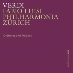 Download track Un Ballo In Maschera: Preludio Fabio Luisi, Philharmonia Zürich