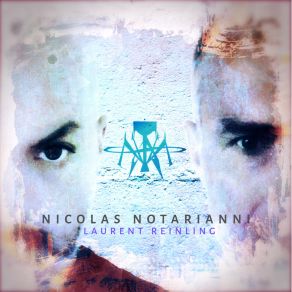 Download track Rebirth Laurent ReinlingNicolas Notarianni