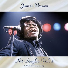 Download track I Want You So Bad (Remastered 2018) James Brown