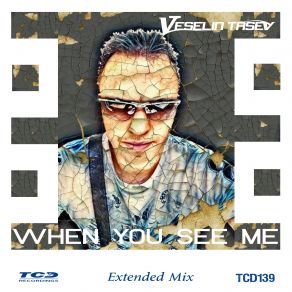 Download track When You See Me (Extended Remastered Mix) Veselin Tasev