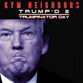 Download track I Live In The White House Too (Which Is Really Great!) Gym Neighbors