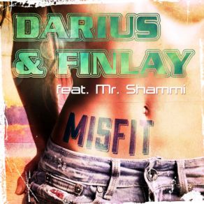 Download track Misfit (Bryce Remix Edit) Darius & Finlay, Shammi