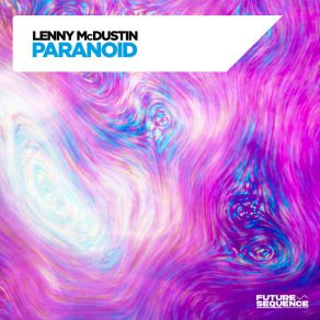 Download track Paranoid (Extended Mix) Lenny Mcdustin