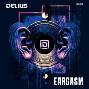 Download track Eargasm DELIUS