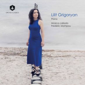 Download track Mompou: Música Callada, Book 1: No. 9, Lento Lilit Grigoryan