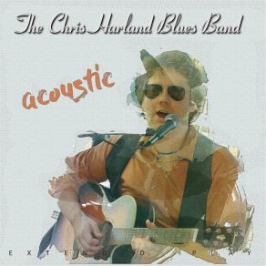 Download track Outside Woman Blues The Chris Harland Blues Band